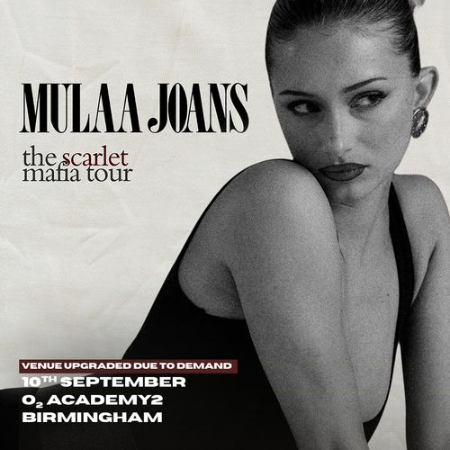 MULAA JOANS - the scarlet mafia tour MULAA JOANS at O2 ACADEMY2 on 10 September 2026 gig poster