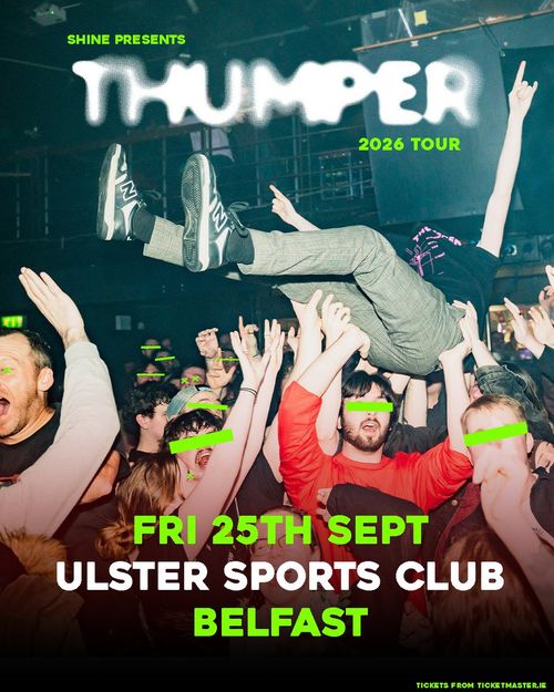 THUMPER 2026 TOUR THUMPER at ULSTER SPORTS CLUB on 25 September 2026 gig poster