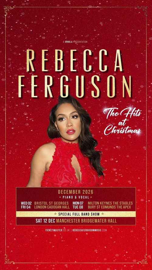 Rebecca Ferguson - The Hits at Christmas Rebecca Ferguson december 2026 tour poster
