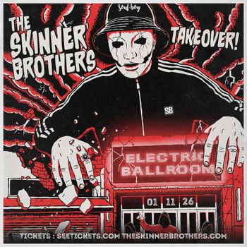 THE SKINNER BROTHERS TAKEOVER! The Skinner Brothers at Electric Ballroom on 1 November 2026 gig poster
