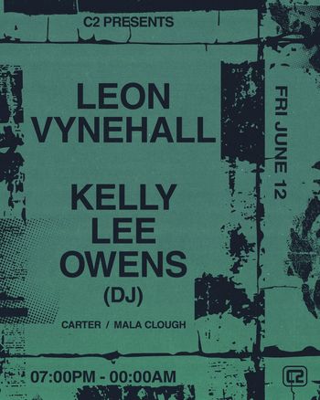 LEON VYNEHALL / KELLY LEE OWENS (DJ) Leon Vynehall, Kelly Lee Owens at Concorde 2 on 12 June 2026 gig poster