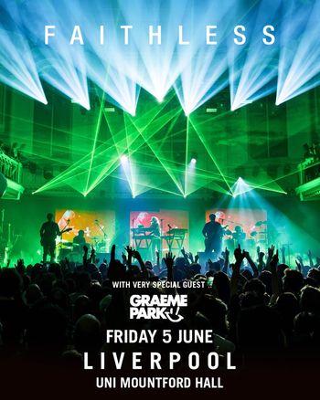 FAITHLESS Graeme Park at UNI MOUNTFORD HALL on 5 June 2026 gig poster