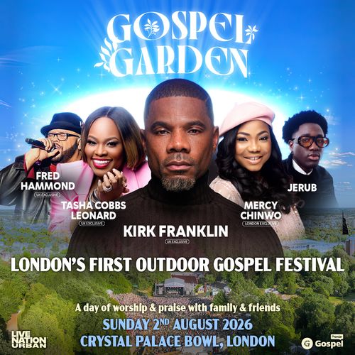 GOSPEL GARDEN Mercy Chinwo, JERUB, Fred Hammond, Tasha Cobbs Leonard, Kirk Franklin at Crystal Palace Bowl on 2 August 2026 gig poster