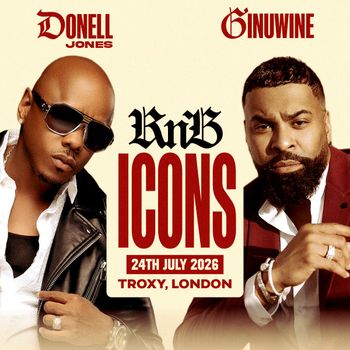 RnB ICONS Ginuwine, Donell Jones at Troxy on 24 July 2026 gig poster