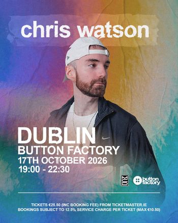 chris watson at Button Factory on 17 October 2026 gig poster