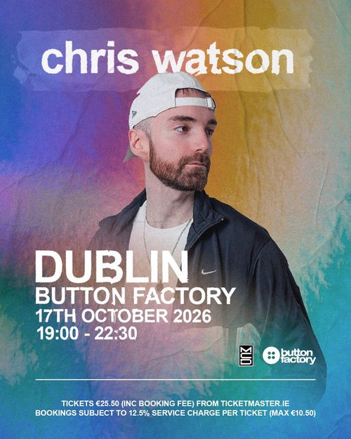chris watson at Button Factory on 17 October 2026 gig poster