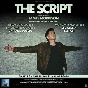 THE SCRIPT PLUS VERY SPECIAL GUEST JAMES MORRISON MAN IN THE ARENA TOUR 2026 The Script, James Morrison at SSE Arena on 2 November 2026 gig poster