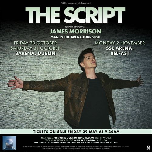 THE SCRIPT PLUS VERY SPECIAL GUEST JAMES MORRISON MAN IN THE ARENA TOUR 2026 The Script, James Morrison october 2026 to november 2026 tour poster