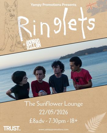 Ringlets + George Dillon George Dillon, Ringlets at The Sunflower Lounge on 22 May 2026 gig poster