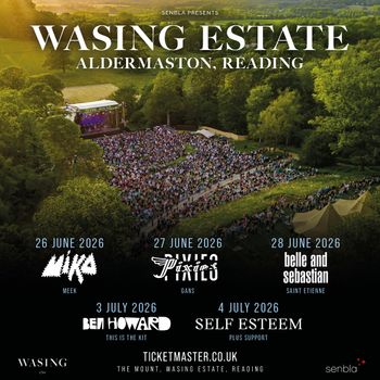 Wasing Estate Aldermaston, Reading GANS, Pixies, MIKA, Saint Etienne, Ben Howard, Self Esteem, Meek, Belle and Sebastian, This Is the Kit at The Mount on 27 June 2026 gig poster
