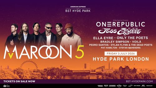 MAROON 5 Jess Glynne, Bradley Simpson, Only The Poets, Pat Hamilton, OneRepublic, Pedro Santos, Voilà, Dylan Flynn & The Dead Poets, Ella Eyre, Stefan Mahendra at Hyde Park on 3 July 2026 gig poster