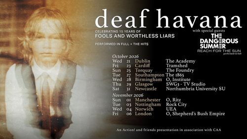 deaf havana CELEBRATING 15 YEARS OF FOOLS AND WORTHLESS LIARS Deaf Havana, The Dangerous Summer october 2026 to november 2026 tour poster
