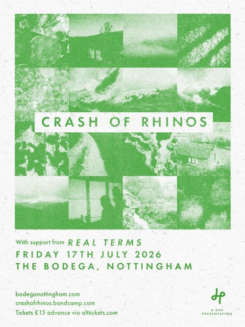 CRASH OF RHINOS REAL TERMS at THE BODEGA on 17 July 2026 gig poster