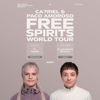 CA7RIEL & PACO AMOROSO FREE SPIRITS WORLD TOUR CA7RIEL & PACO AMOROSO august 2026 to september 2026 tour poster