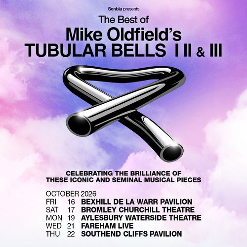 The Best of Mike Oldfield's Tubular Bells II & III Mike Oldfield's Tubular Bells II & III october 2026 tour poster