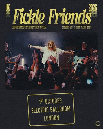 Fickle Friends at Electric Ballroom on 1 October 2026 gig poster