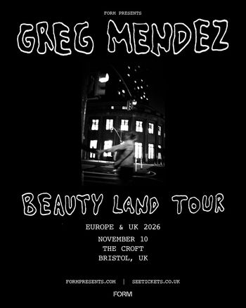 GREG MENDEZ - BEAUTY LAND TOUR Greg Mendez at THE CROFT on 10 November 2026 gig poster