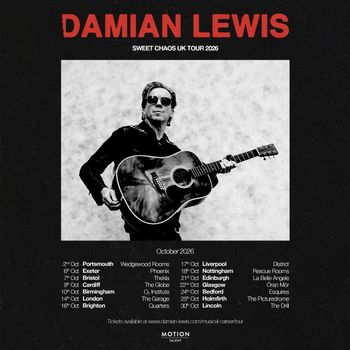 DAMIAN LEWIS SWEET CHAOS UK TOUR 2026 Damian Lewis at Quarters on 16 October 2026 gig poster