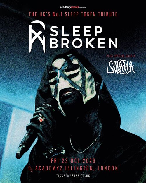 SLEEP BROKEN SOVARIA at O2 Academy2 Islington on 23 October 2026 gig poster