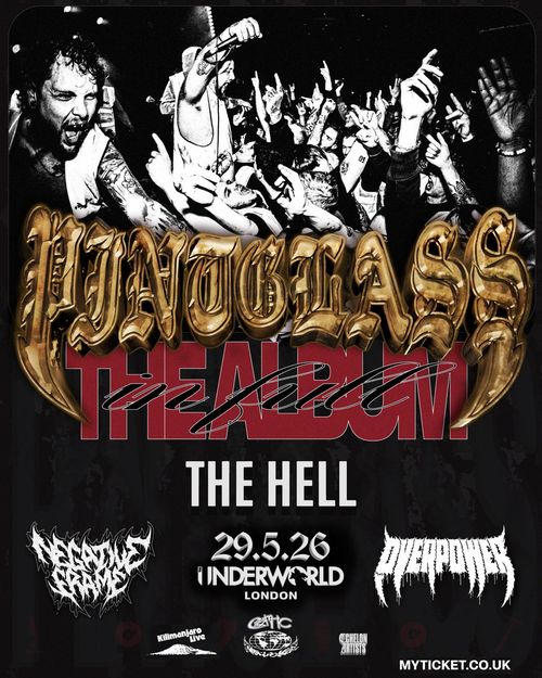 PINTGLASS - THE ALBUM Pintglass, Negative Frame, The Hell, Overpower at UNDERWORLD on 29 May 2026 gig poster