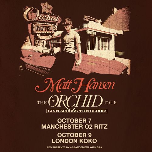 Matt Hansen The Orchid Tour Matt Hansen october 2026 tour poster