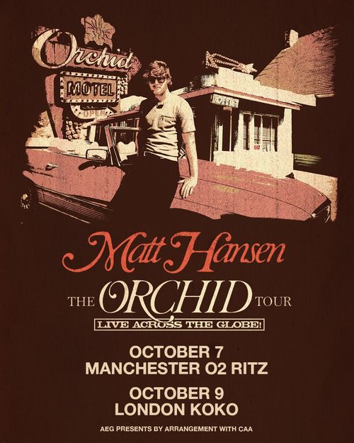 Matt Hansen - The Orchid Tour Matt Hansen october 2026 tour poster