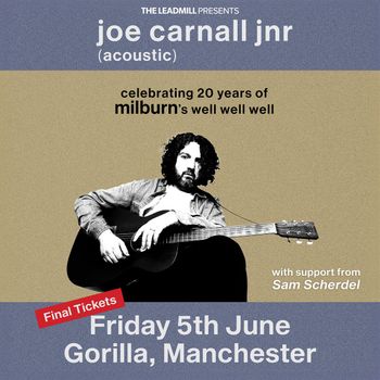 joe carnall jnr (acoustic) Joe Carnall Jnr, Sam Scherdel at Gorilla on 5 June 2026 gig poster