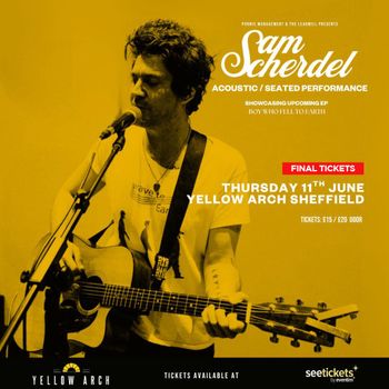 Sam Scherdel - Acoustic / Seated Performance Sam Scherdel at Yellow Arch on 11 June 2026 gig poster