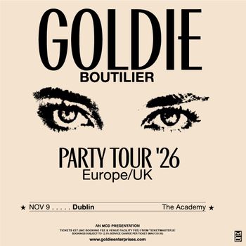 GOLDIE BOUTILIER PARTY TOUR '26 Goldie Boutilier at The Academy on 9 November 2026 gig poster