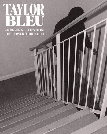 TAYLOR BLEU at THE LOWER THIRD (UP) on 24 June 2026 gig poster