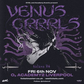 VENUS GRRRLS at O2 ACADEMY2 on 6 November 2026 gig poster