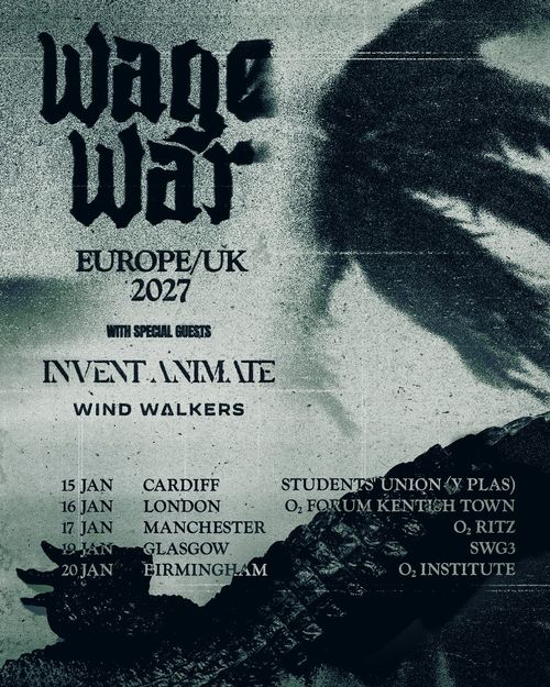 Wage War Europe/UK 2027 Wage War, Invent Animate, Wind Walkers, Invent Animate january 2027 tour poster