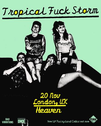 Tropical Fuck Storm at Heaven on 20 November 2026 gig poster