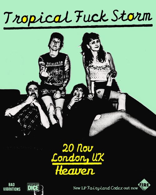 Tropical Fuck Storm at Heaven on 20 November 2026 gig poster