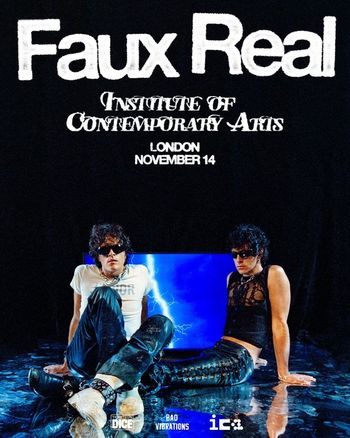 Faux Real at Institute of Contemporary Arts on 14 November 2026 gig poster