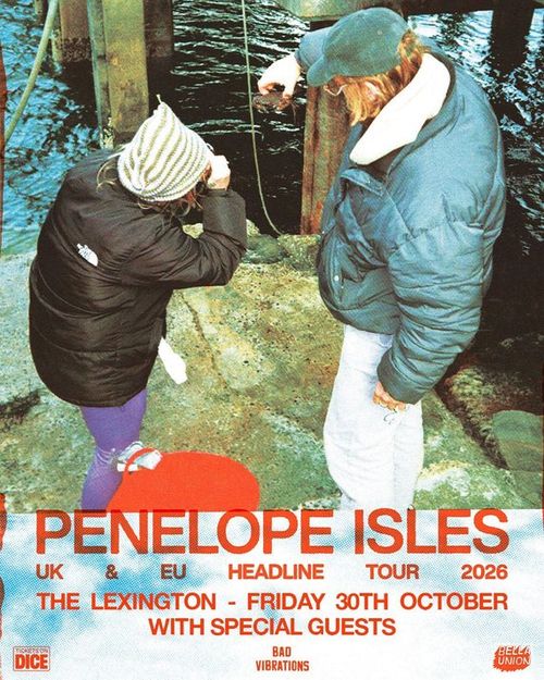 PENELOPE ISLES UK & EU HEADLINE TOUR 2026 Penelope Isles at THE LEXINGTON on 30 October 2026 gig poster