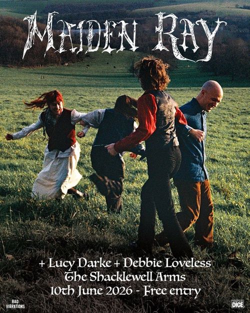MAIDEN RAY Lucy Darke, Debbie Loveless at The Shackleton Arms on 10 June 2026 gig poster