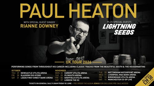 PAUL HEATON UK TOUR 2026 The Lightning Seeds, Rianne Downey, Paul Heaton october 2026 to november 2026 tour poster