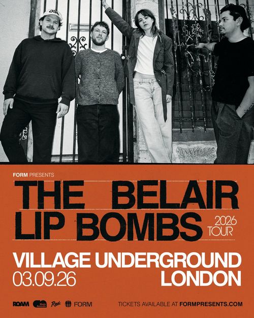 THE BELAIR LIP BOMBS 2026 TOUR The Belair Lip Bombs at VILLAGE UNDERGROUND on 3 September 2026 gig poster