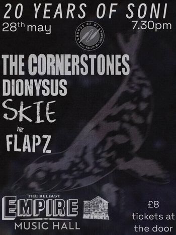 20 YEARS OF SONI Dionysus, the FLAPZ, SKIE, THE CORNERSTONES at EMPIRE MUSIC HALL on 28 May 2026 gig poster