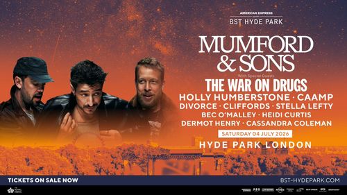 MUMFORD & SONS Divorce, Heidi Curtis, Bec O'Malley, Holly Humberstone, The War on Drugs, Cliffords, STELLA LEFTY, Dermot Henry, Cassandra Coleman, Caamp at HYDE PARK on 4 July 2026 gig poster