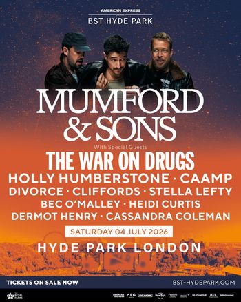MUMFORD & SONS Caamp, Divorce, Heidi Curtis, STELLA LEFTY, Bec O'Malley, Holly Humberstone, Cliffords, Dermot Henry, The War on Drugs, Cassandra Coleman at HYDE PARK on 4 July 2026 gig poster