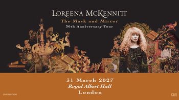 Loreena McKennitt - The Mask and Mirror 30th Anniversary Tour Loreena McKennitt at Royal Albert Hall on 31 March 2027 gig poster
