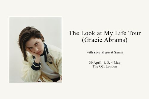 The Look at My Life Tour (Gracie Abrams) Gracie Abrams, Samia april 2026 to may 2026 tour poster