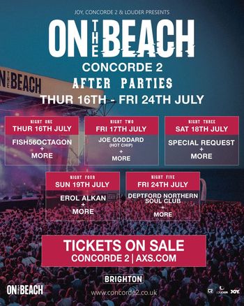 ON THE BEACH CONCORDE 2 AFTER PARTIES FISH 56 OCTAGON, Erol Alkan, JOE GODDARD (HOT CHIP), Deptford Northern Soul Club, Special Request july 2026 tour poster