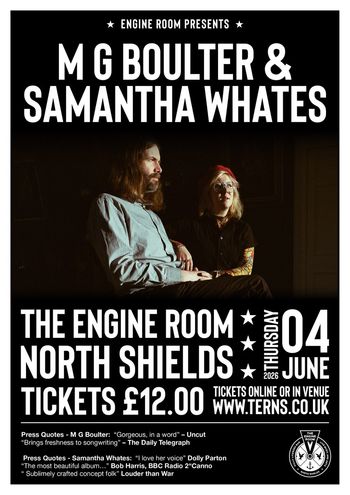 M G BOULTER & SAMANTHA WHATES Samantha Whates, M G Boulter at The Engine Room on 4 June 2026 gig poster