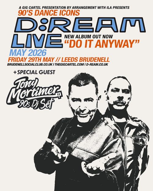D:REAM LIVE "DO IT ANYWAY" Tony Mortimer, D:Ream at Brudenell on 29 May 2026 gig poster