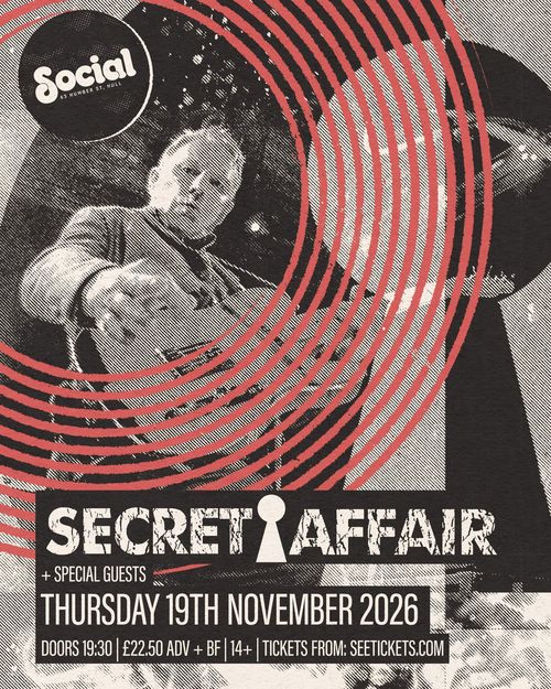 SECRET AFFAIR + SPECIAL GUESTS Secret Affair at Social on 19 November 2026 gig poster