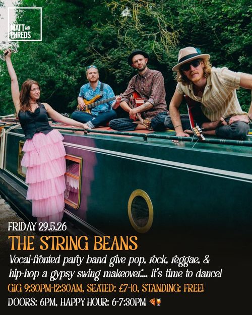 THE STRING BEANS at Matt and Phreds on 29 May 2026 gig poster
