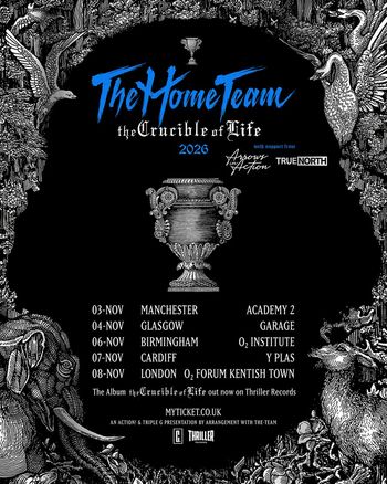 The Home Team the Crucible of Life 2026 The Home Team at Garage on 4 November 2026 gig poster